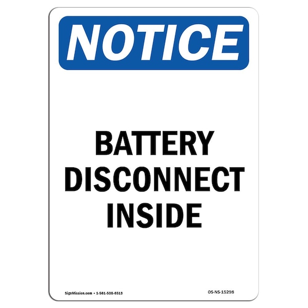 Safety Sign, OSHA Notice, 5" Height, NOTICE Battery Disconnect Inside Sign, Portrait, 10PK